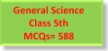 General Science Class 5th MCQs=588-image